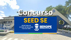 Concurso Público SEED SE: Comissão de seleção é formada