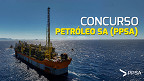 Concurso Petróleo (PPSA) 2025 saiu! Edital abre 100 vagas de até R$ 19 mil