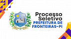 Processo Seletivo Prefeitura de Fronteiras-PI 2025