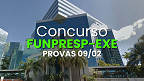 Concurso Funpresp-Exe: Sai edital de convocação para as provas