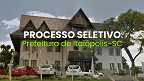 Processo Seletivo Prefeitura de Itaiópolis-SC 2025