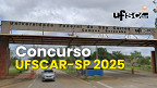 Edital UFSCAR-SP 2025 abre 72 vagas para professores