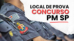 Concurso PM SP: Veja o local de prova para Soldado