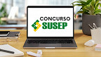 Concurso SUSPEP 2025: Edital e inscrição