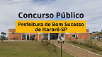 Concurso Prefeitura de Bom Sucesso de Itararé-SP 2025