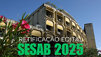 Concurso Sesab 2025: edital é retificado