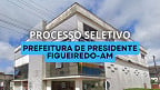 Prefeitura de Presidente Figueiredo-AM abre 611 vagas na educação