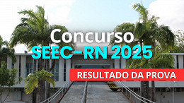 Concurso SEEC-RN 2025: resultado da prova sai pela FGV