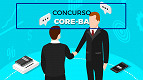 Concurso CORE-BA 2025: Saiu Edital