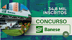 Concurso Banese 2025: 34,8 mil inscritos disputam 855 vagas; veja a concorrência