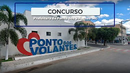 Processo Seletivo Prefeitura de Ponto dos Volantes-MG 2025