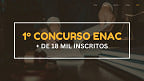 1º Concurso ENAC 2025 tem mais de 18 mil inscritos