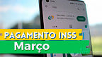 INSS: Calendário de Março 2025 tem próximas datas anunciadas