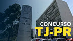 Concurso TJ-PR 2025 para Técnico Judiciário tem nova banca contratada