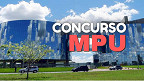 Concurso MPU registra 241.553 inscrições; veja a concorrência!